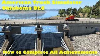 American Truck Simulator - How to Complete All Achievements - Oklahoma DLC - List in Description