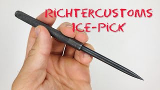 Small Pocket Ice Pick / EDC / RichterCustoms / Review