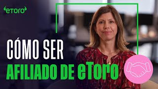 Cómo convertirte en afiliado de eToro