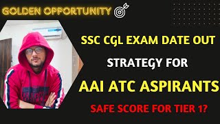 SSC CGL EXAM DATE ANNOUNCED | What ATC aspirants must do right now?