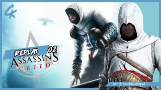 ASSASSIN'S CREED - LET'S PLAY - PART.02 (REPLAY TWITCH)