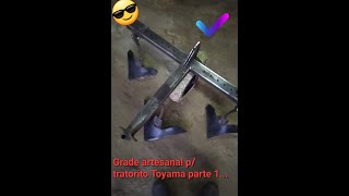 Grade para tratorito Toyama!!!