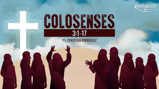 Santificación extraordinaria | Colosenses 3:1-17 | Ps. Christian Rodríguez