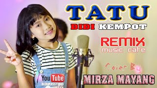 TATU { DIDI KEMPOT } REMIX - Music Cafe - Cover Version By MIRZA MAYANG