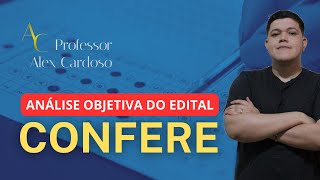 Análise objetiva do Edital : Saiu edital CONFERE/DF - Remunerações de até R$ 5.000 !