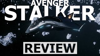 Star Citizen 3.23 - 10 Minutes More or Less Ship Review - AVENGER STALKER