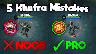 5 KHUFRA MISTAKES You MUST Avoid! - Khufra Guide 2023 | Mobile Legends