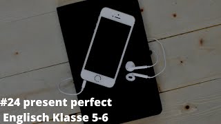 present perfect Englisch Klasse 5-6 Homeschooling Onlineunterricht