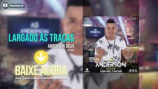 Anderson Silva - Largado às Traças [IN CASA] (Áudio Oficial)