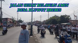 JALAN SEHAT RELAWAN AMIN DESA KLUWUT BREBES