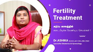 Improve Your Fertility With These Easy Steps | Best Fertility Doctor in Tirunelveli | Dr Ashika