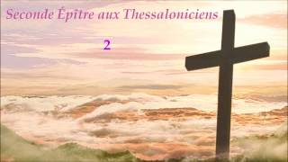 [BIBLE Audio] 2nde Lettre aux Thessaloniciens ✥ Le Nouveau Testament lu