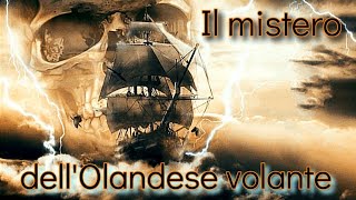 IL MISTERO DELL'OLANDESE VOLANTE ☠️ #paranormale#olandesevolante