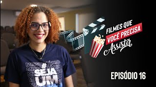 EP 16 - FILMES QUE VOCÊ PRECISA ASSISTIR | SEMADI