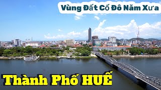 Flycam Toàn Cảnh Thành Phố Huế - Vùng Đất Cố Đô Năm Xưa #hue #vietnamdiscovery #flycam