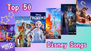 Top 50 Disney Songs for all the times✨🎵/Play On The DISNEY Music