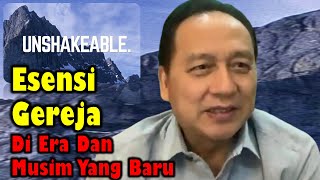 Esensi Gereja Di Era Dan Musim Yang Baru - Penatua Eddy Leo