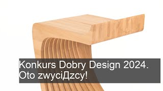 Konkurs Dobry Design 2024. Oto zwyciДzcy!