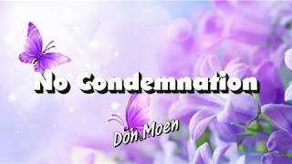 NO CONDEMNATION (With Lyrics) : Don Moen