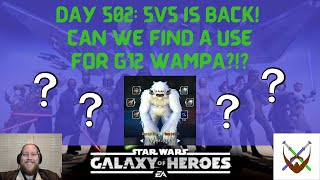 Day 502: 5v5 is back! Can we find a use for G12 Wampa?!?