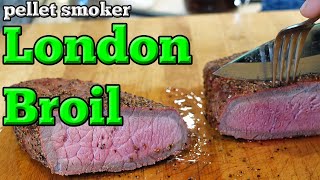 Best London Broil recipe for a Pellet Smoker