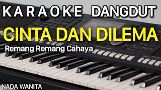 Cinta Dan Dilema Karaoke || IKE NURJANA || Original dangdut Version