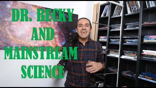 Dr. becky and Mainstream Science: The Real Shameful Cosmological Crisis