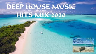 Hits 2020  The Best  Deep House Music Mix