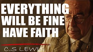 DON'T WORRY, 9 CLEAR Signs You Are a Chosen One (MUST WATCH) | C.S. Lewis