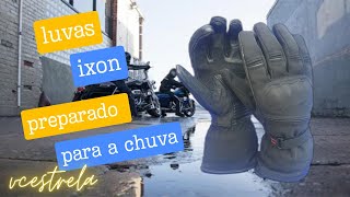 IXON LUVAS PRO FIELD - PREPARADO PARA A CHUVA?