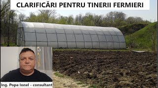 Clarificări pentru tinerii fermieri