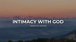 INTIMACY WITH GOD // INSTRUMENTAL SOAKING WORSHIP // SOAKING WORSHIP MUSIC