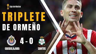 TRIPLETE SORPRENDENTE DE SANTIAGO ORMEÑO EN PARTIDO DEL GUADALAJARA VS SANTOS