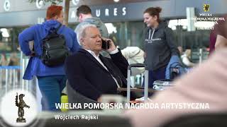 Pomorska Nagroda Artystyczna 2023, Wielka Pomorska Nagroda Artystyczna: WOJCIECH RAJSKI