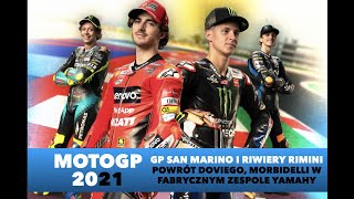 MOTOGP - GP SAN MARINO - Powrót Doviego, Morbidelli na fabrycznej Yamasze