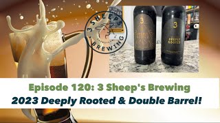 3 Sheeps - 2023 Deeply Rooted and Double Barrel Deeply Rooted Barleywines