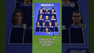 GREATEST XI IN FOOTBALL HISTORY #shorts #football