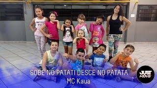 MC Kaua l Sobe no Patati desce no Patata l Especial Just Move Kids