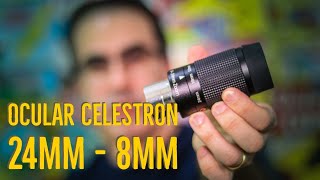 Review Ocular Celestron 8-24mm