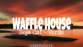 Doja Cat - Waffle House [Verse - Lyrics]