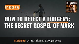 How to Detect a Forgery: The Secret Gospel of Mark