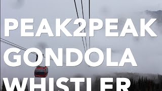 Peak 2 Peak Gondola, Whistler BC || Gastrofork