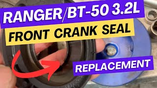 Ford ranger mazda bt 50 3.2 front crankshaft seal replacement