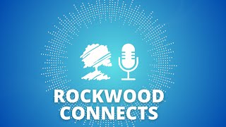 Rockwood Connects Podcast