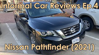 Informal Car Reviews Ep.4 - Nissan Pathfinder (2021)