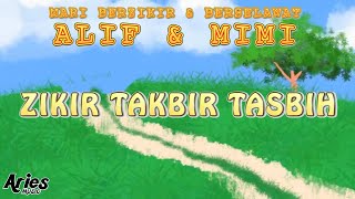 Alif & Mimi - Zikir Takbir Tasbih [Animasi 2D]