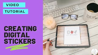 Creating Digital Stickers | Digital Planner | Digital Teacher Planner