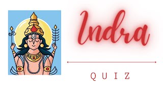 Lord Indra Quiz | How Well Do You Know Lord Indra | Dev Quiz Series| The Good Life