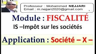 Fiscalité - IS :  Application simple (résultat fiscal net, liquidation et régularisation & acomptes)