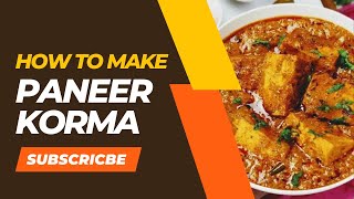 Paneer Korma | How to Make Paneer Quorma | पनीर कोरमा ऐसे बनाए वो भी कम वक्त में | Easy Recipe